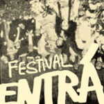 FESTIVAL NACIONAL INDEPENDIENTE «ENTRÁ»